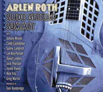 Arlen Roth: Slide Guitar Summit