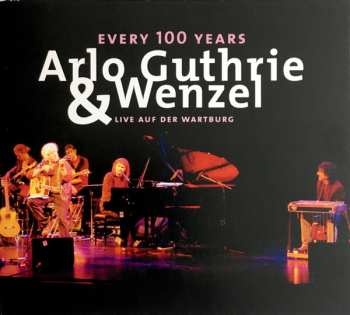 Album Arlo Guthrie: Every 100 Years, Live Auf Der Wartburg