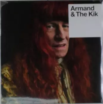 Armand: Armand & The Kik