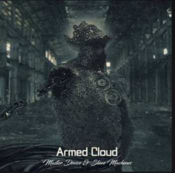 Album Armed Cloud: Master Device & Slave Machines