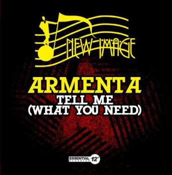Album Armenta: Tell Me (What You Need)
