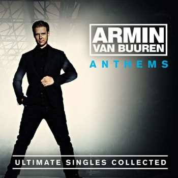 Album Armin van Buuren: Anthems - Ultimate Singles Collected