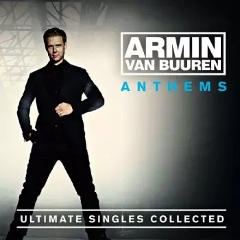 Armin van Buuren: Anthems - Ultimate Singles Collected