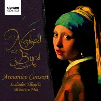 Album Armonico Consort: Naked Byrd