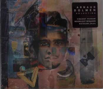 Album Arnaud Dolmen: Adjusting