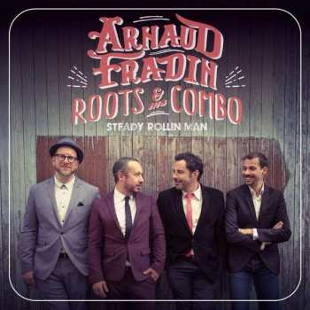 Album Arnaud Fradin: Steady Rollin' Man