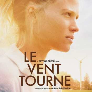 Album Arnaud Rebotini: Le Vent Tourne