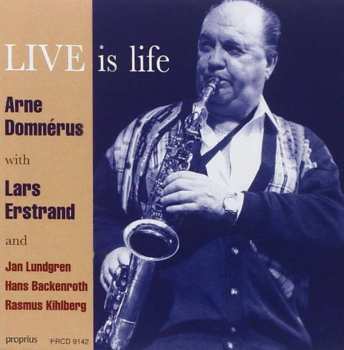Album Arne Domnérus: Live Is Life