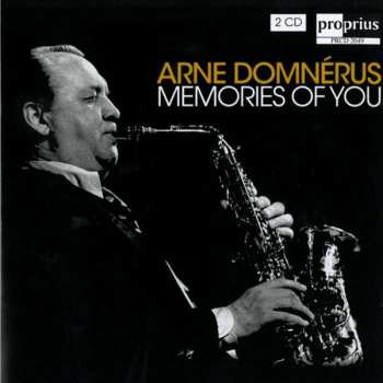 Album Arne Domnérus: Memories Of You