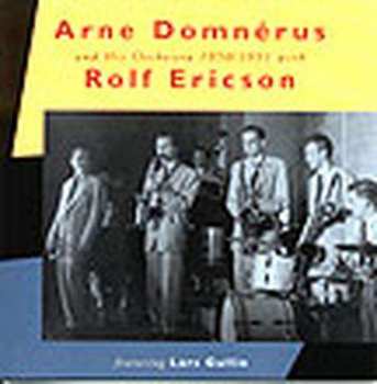 Album Arne Domnérus Orkester: Arne Domnérus And His Orchestra 1950/1951 With Rolf Ericson Featuring Lars Gullin