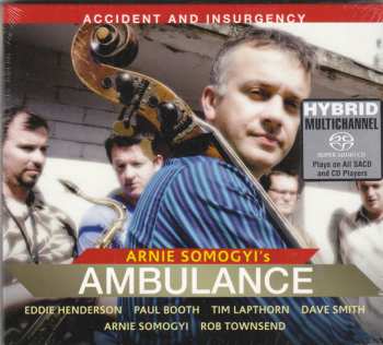 Arnie Somogyi's Ambulance: Accident And Insurgency