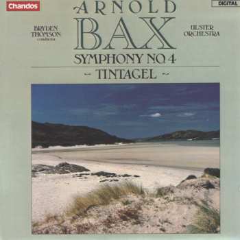 Album Arnold Bax: Symphony No. 4 / Tintagel