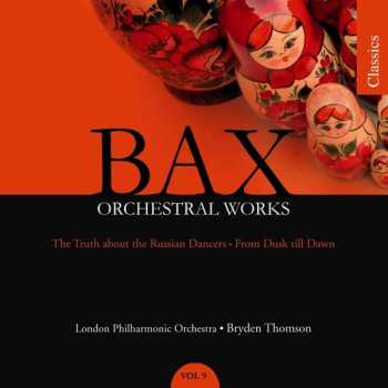 CD Arnold Bax: Orchestral Works, Vol. 9 454102