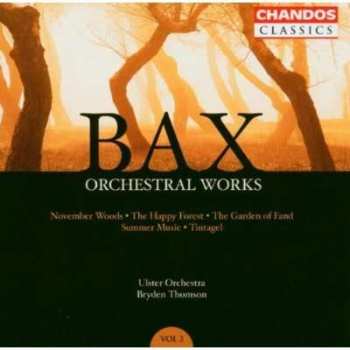 Album Arnold Bax: Orchestral Works Volume 3