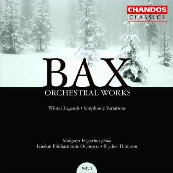Album Arnold Bax: Orchestral Works, Volume 7