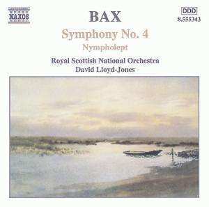 Album Arnold Bax: Symphony No. 4 • Nympholept