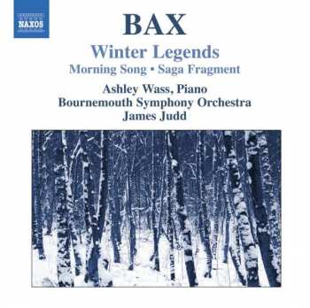 Album Arnold Bax: Winter Legends  * Morning Song * Saga Fragment