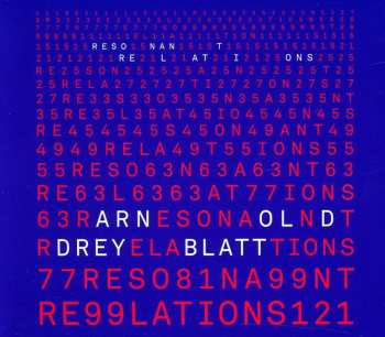 Album Arnold Dreyblatt: Resonant Relations