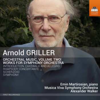 Album Arnold Griller: Orchestral Music, Volume Two