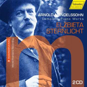 Album Arnold Mendelssohn: Sämtliche Klavierwerke