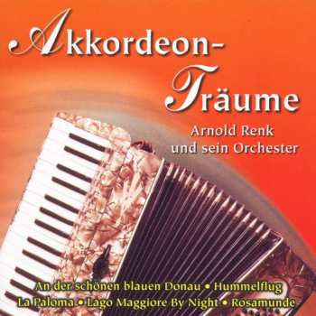 Album Arnold Renk: Akkordeon-träume