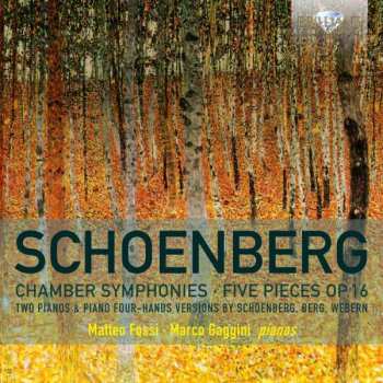 Album Arnold Schoenberg: Chamber Symphonies, Five Pieces Op. 16