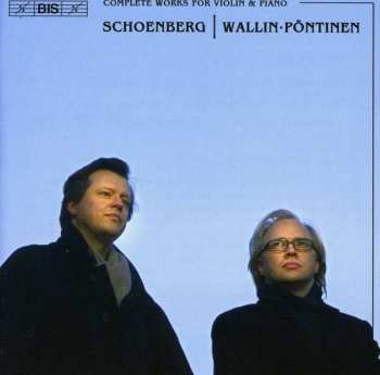 Album Arnold Schoenberg: Complete Works For Violin & Piano