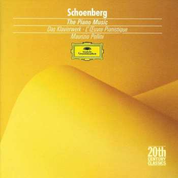 Arnold Schoenberg: Das Klavierwerk • The Piano Music