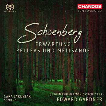 Album Arnold Schoenberg: Erwartung; Pelleas und Melisande