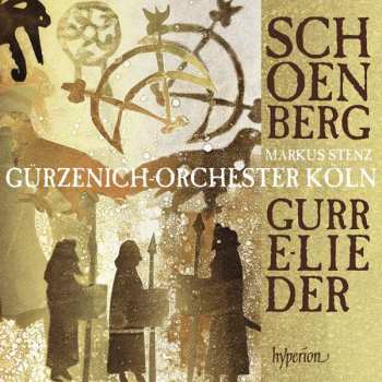 Album Arnold Schoenberg: Gurre-Lieder