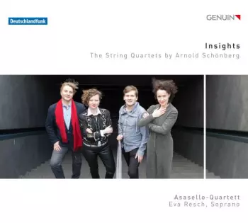 Arnold Schoenberg: Insight: The String Quartets by Arnold Schönberg