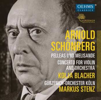 Album Arnold Schoenberg: Pelleas Und Melisande, Concerto For Violin And Orchestra