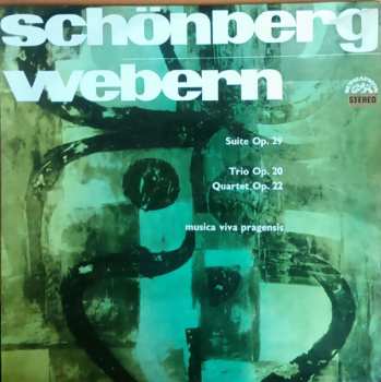 Album Arnold Schoenberg: Suite Op. 29 / Trio Op. 20 / Quartet Op. 22
