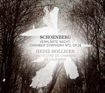Album Arnold Schoenberg: Verklärte Nacht, Op.4 / Chamber Symphony No.2, Op.38