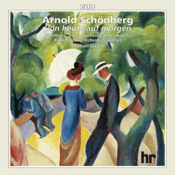 Album Arnold Schoenberg: Von Heute Auf Morgen