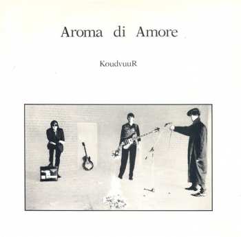 Album Aroma Di Amore: KoudvuuR