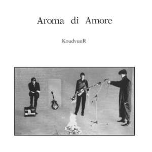 LP Aroma Di Amore: KoudvuuR 406848