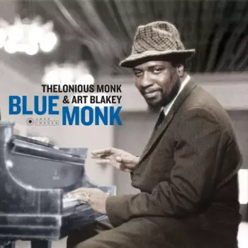 Art Blakey & The Jazz Messengers: Art Blakey's Jazz Messengers With Thelonious Monk