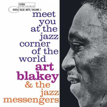 Album Art Blakey & The Jazz Messengers: Meet You At The Jazz Corner Of The World (Volume 1)