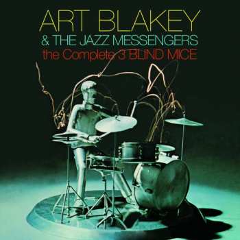 Album Art Blakey & The Jazz Messengers: The Complete 3 Blind Mice