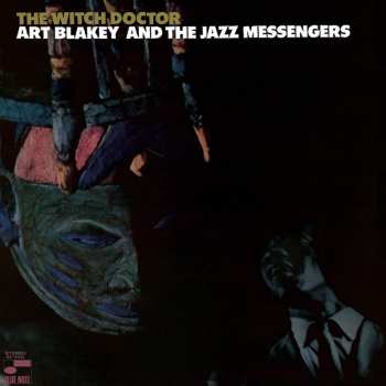Album Art Blakey & The Jazz Messengers: The Witch Doctor