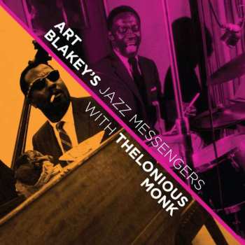 Album Art Blakey & The Jazz Messengers: With Thelonious Monk