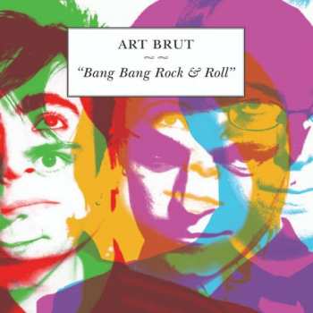 Album Art Brut: Bang Bang Rock & Roll