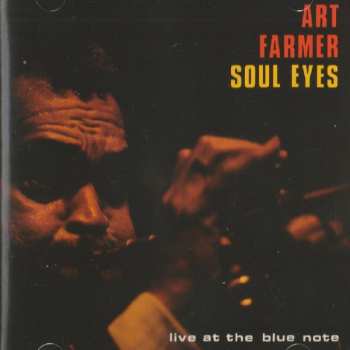 Album Art Farmer: Soul Eyes - Live At The Blue Note