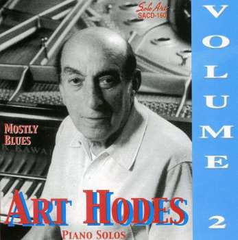 CD Art Hodes: Mostly The Blues. Volume 2 523559