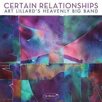 Album Art Lillard's Heavenly Big Band: Certain Relationships