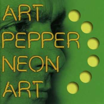 Album Art Pepper: Neon Art: Volume Three