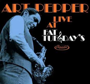 Album Art Pepper Quartet: Live At Fat Tuesday's