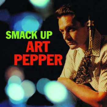 Album Art Pepper: Smack Up