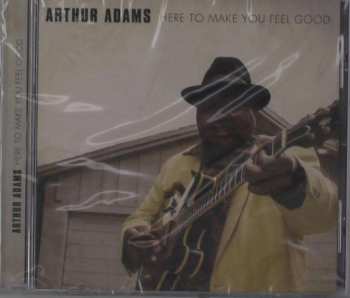 CD Arthur Adams: Here To Make You Feel Good 464806